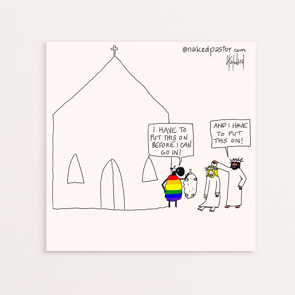 Before I Can Go In Cartoon Print - by nakedpastor