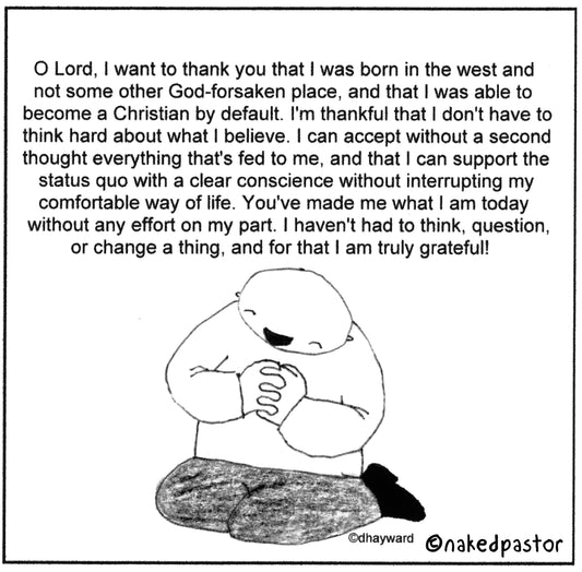 Believer by Default Digital Cartoon - by nakedpastor