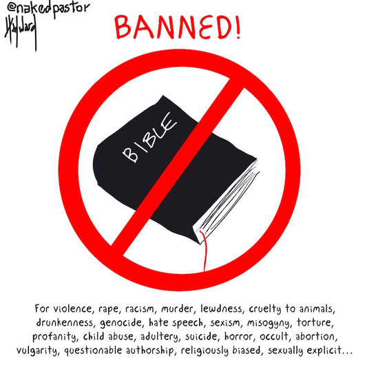 Ban the Bible Digital Cartoon - by nakedpastor