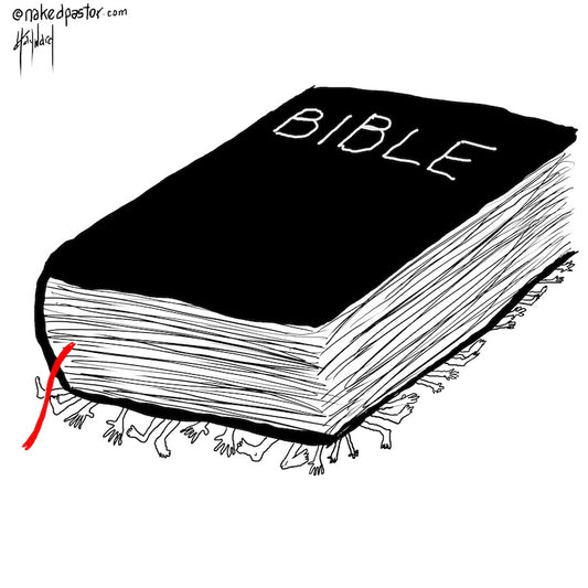 Was The Bible Used To Crush You Digital Cartoon - by nakedpastor