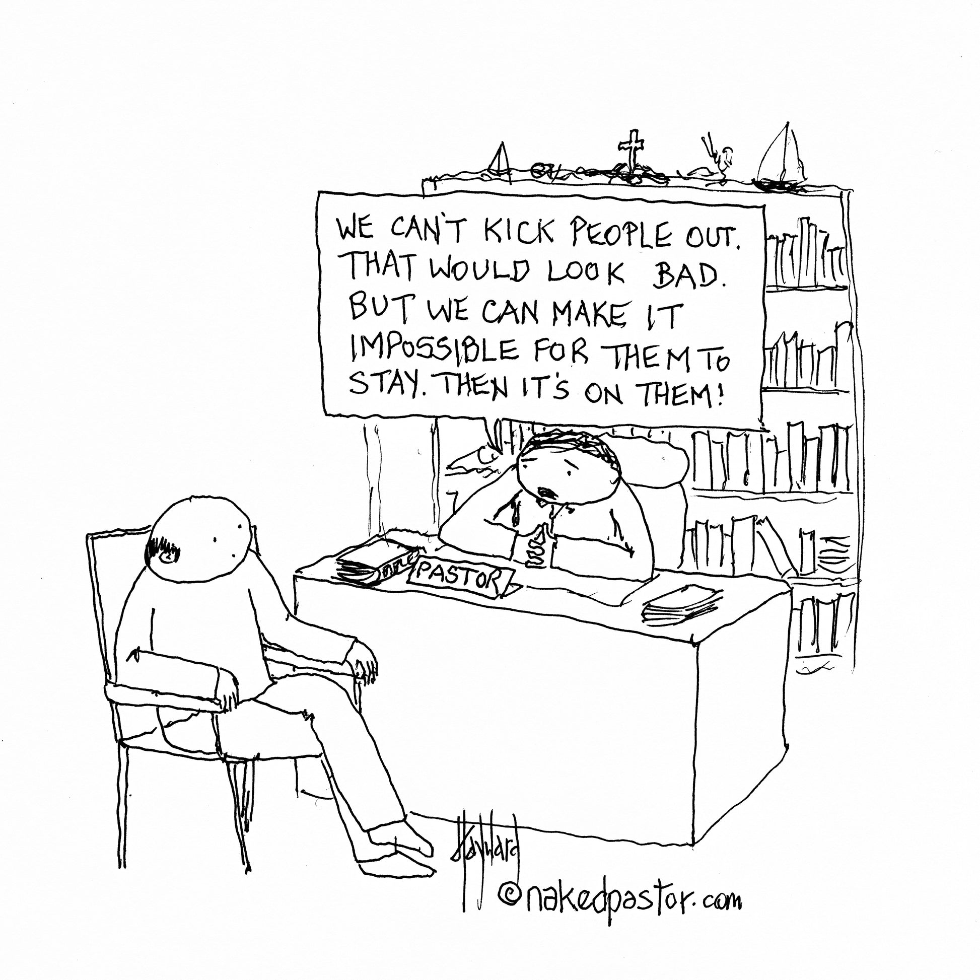 Can't Kick Them Out Digital Cartoon - by nakedpastor