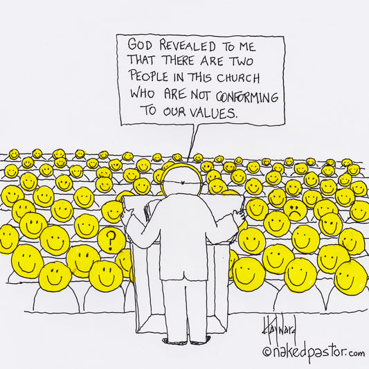 Conforming to Our Values Digital Cartoon - by nakedpastor