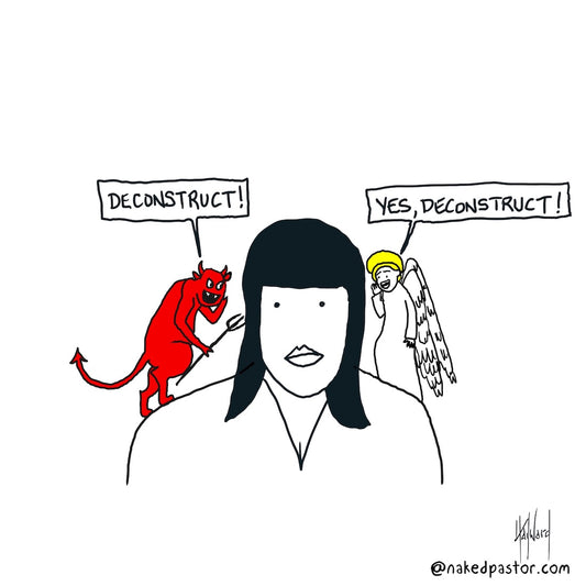 Deconstruct Digital Cartoon - by nakedpastor