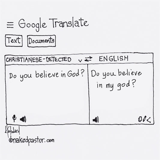 Do You Believe in My God Digital Cartoon - by nakedpastor