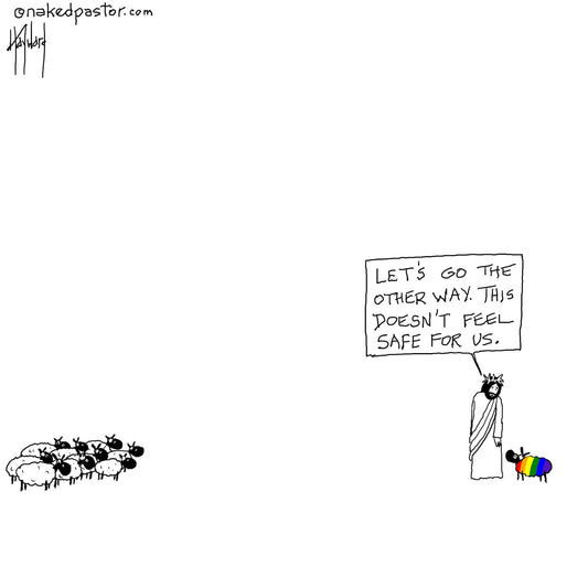 Doesn't Feel Safe Digital Cartoon - by nakedpastor