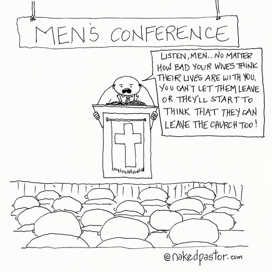 Don't Let Her Leave Digital Cartoon - by nakedpastor