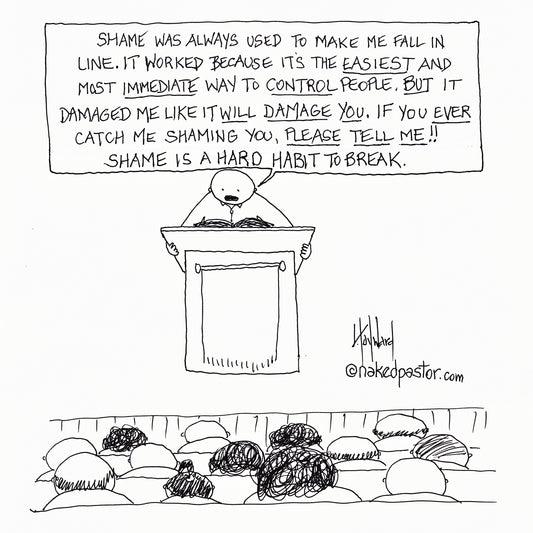 Shame is a Hard Habit to Break Digital Cartoon - by nakedpastor