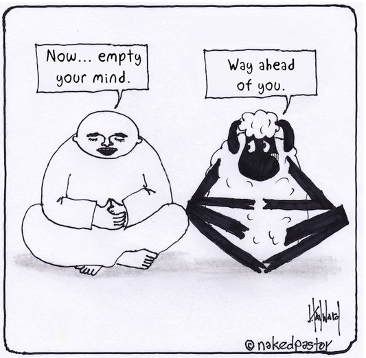 Empty Your Mind Digital Cartoon - by nakedpastor