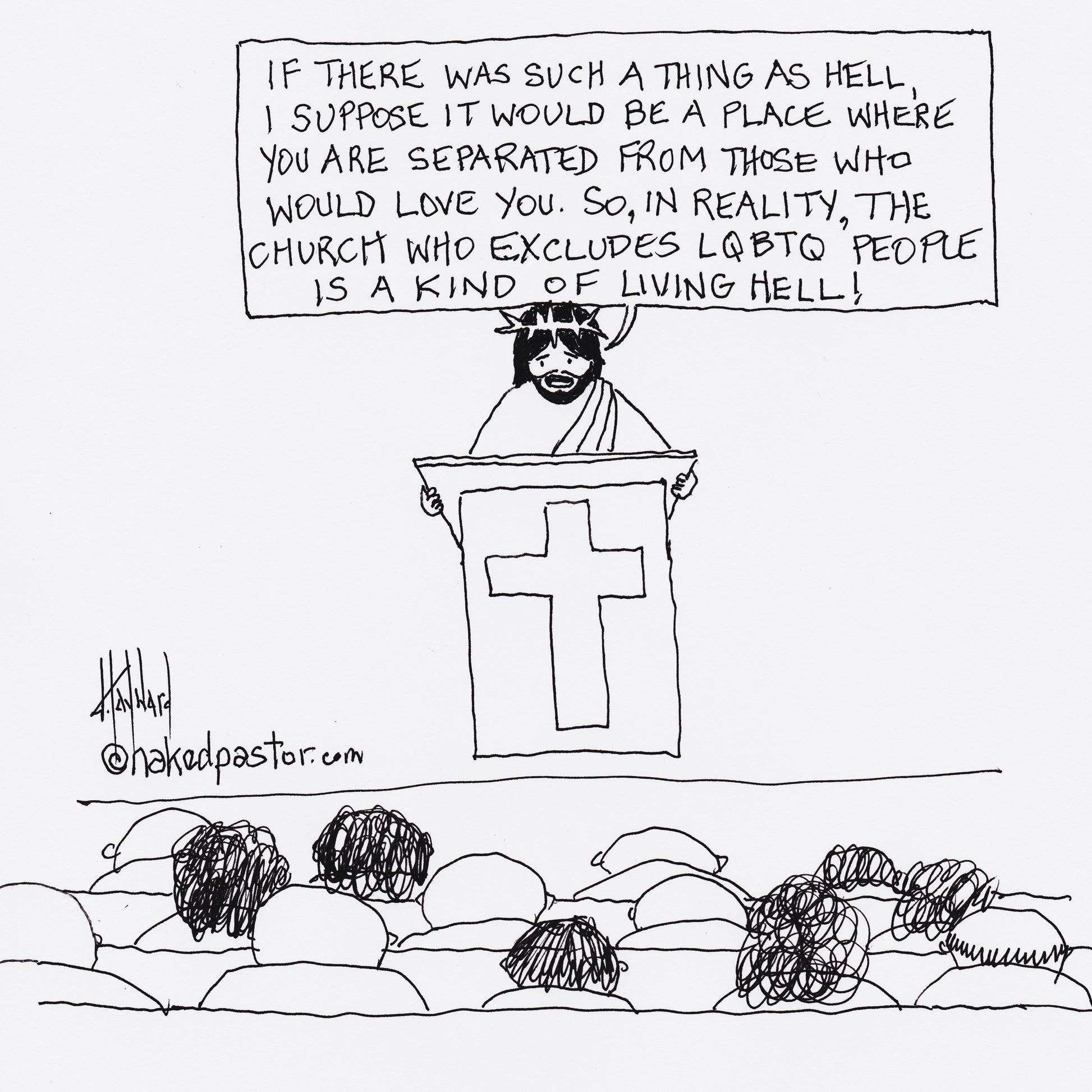 Hell is Excluding LGBTQ People Digital Cartoon - by nakedpastor