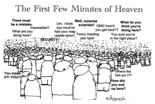 The FIrst Few Minutes of Heaven Digital Cartoon - by nakedpastor