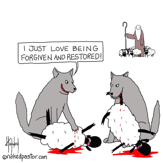 Forgiven and Restored Digital Cartoon - by nakedpastor