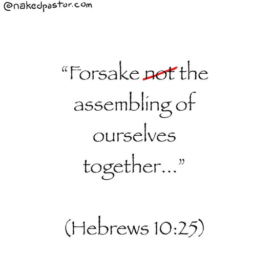 Forsake the Assembling Digital Cartoon - by nakedpastor