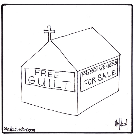 Free Guilt Forgiveness for Sale Digital Cartoon - by nakedpastor