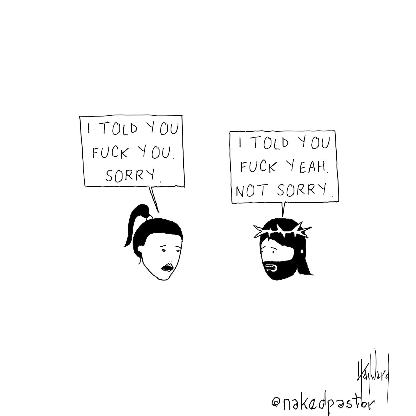 F*ck You F*ck Yeah Original Cartoon Drawing - by nakedpastor