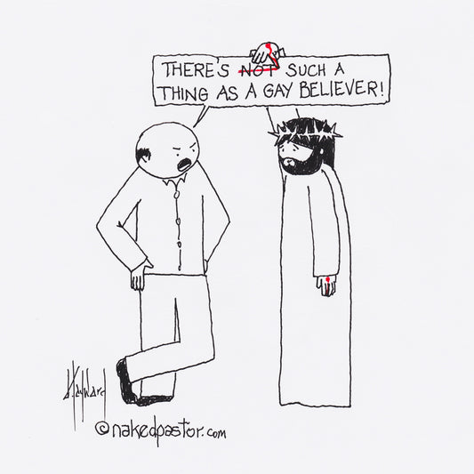 Gay Believer Digital Cartoon - by nakedpastor