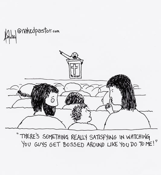 Getting Bossed Around Digital Cartoon - by nakedpastor