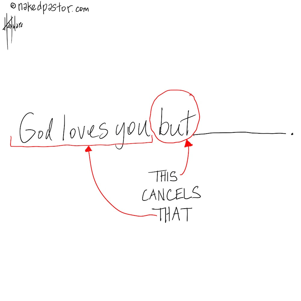 God Loves You But Digital Cartoon - by nakedpastor