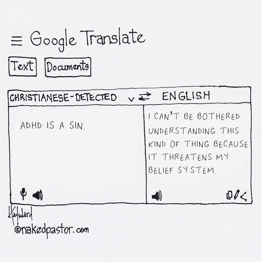 Google Translate ADHD is a Sin Digital Cartoon - by nakedpastor