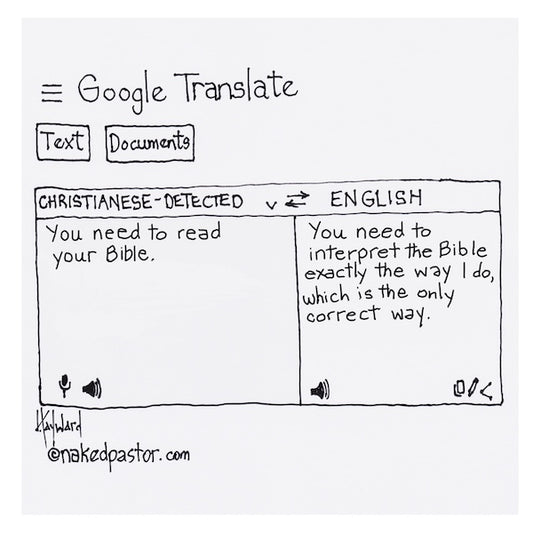 Google Translate The Bible Digital Cartoon - by nakedpastor