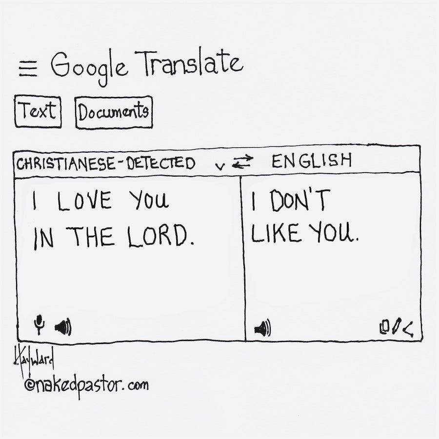 Google Translate "I Love You In the Lord" Digital Cartoon - by nakedpastor