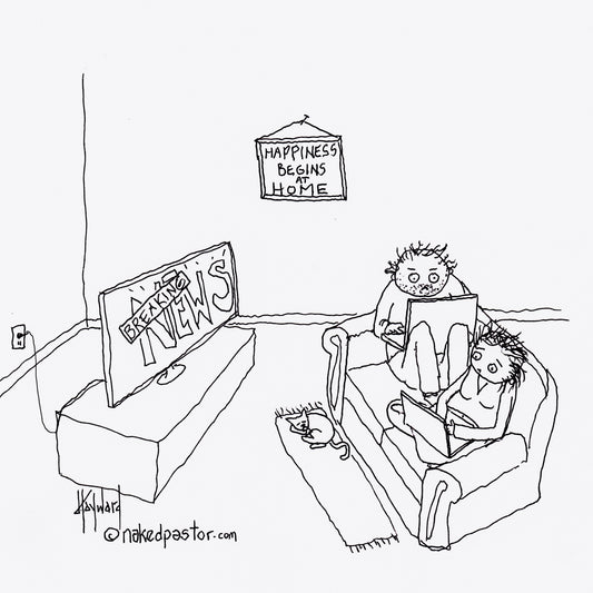 Happiness Begins at Home Digital Cartoon - by nakedpastor