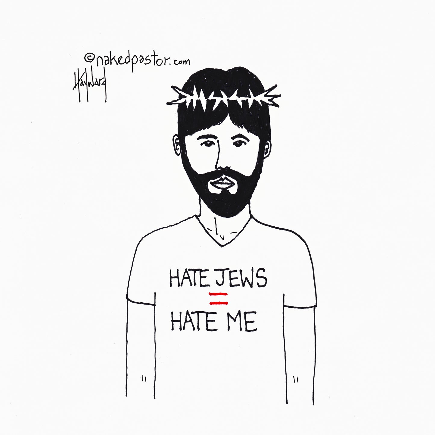 Hate Jews = Hate Me Digital Cartoon - by nakedpastor