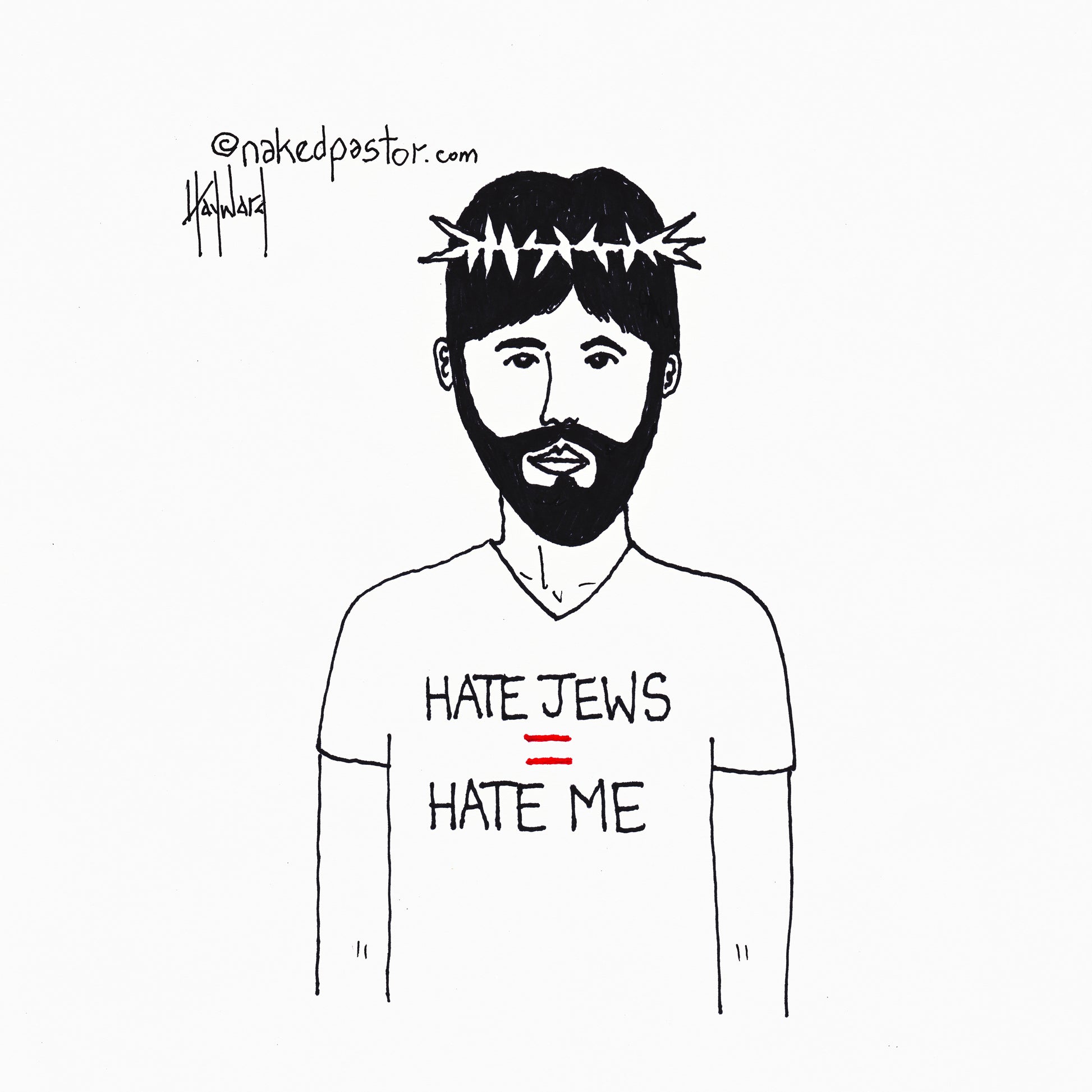 Hate Jews = Hate Me Digital Cartoon - by nakedpastor