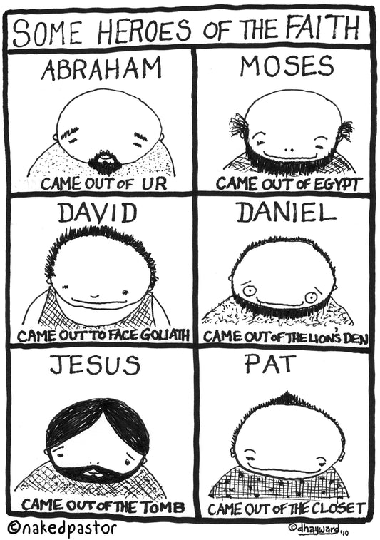 Heroes of the Faith Who Came Out Digital Cartoon - by nakedpastor