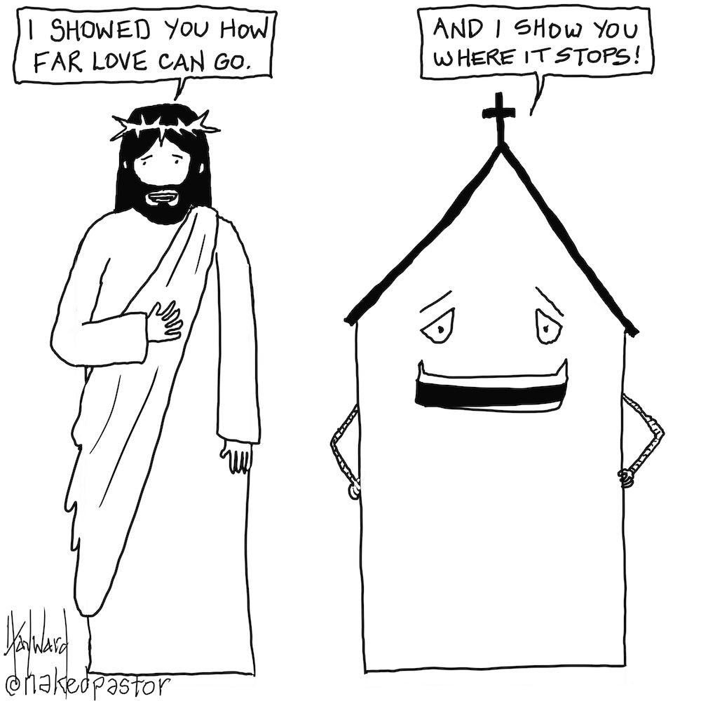 How Far Love Can Go Digital Cartoon - by nakedpastor