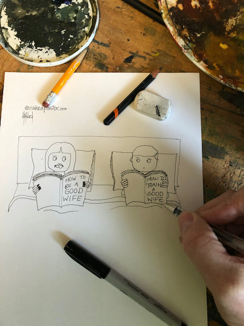 How to Be a Good Wife Original Cartoon Drawing - by nakedpastor