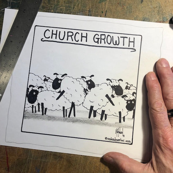 Church Growth Original Cartoon Drawing - by nakedpastor
