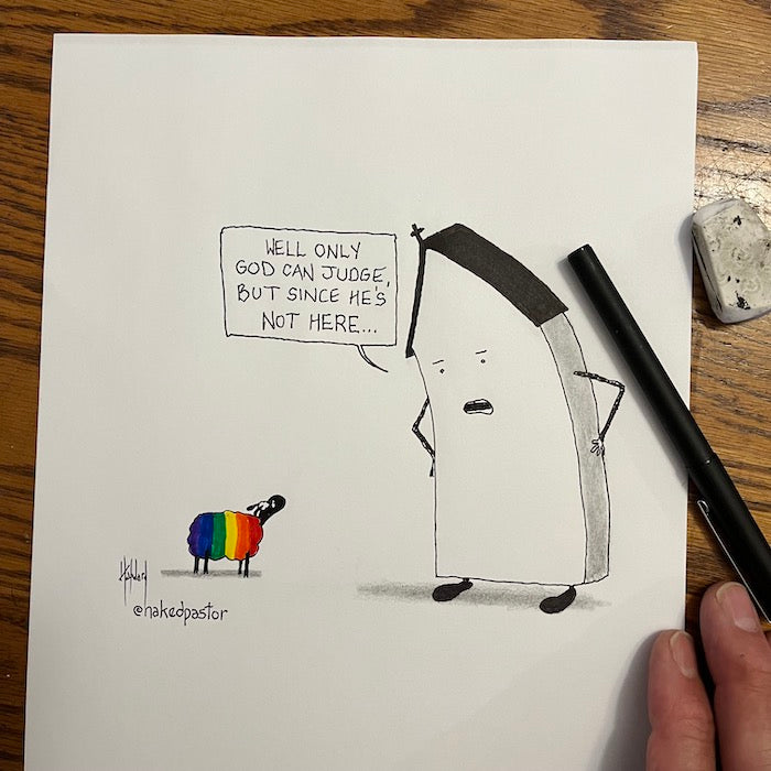 Only God Can Judge Original Cartoon Drawing - by nakedpastor