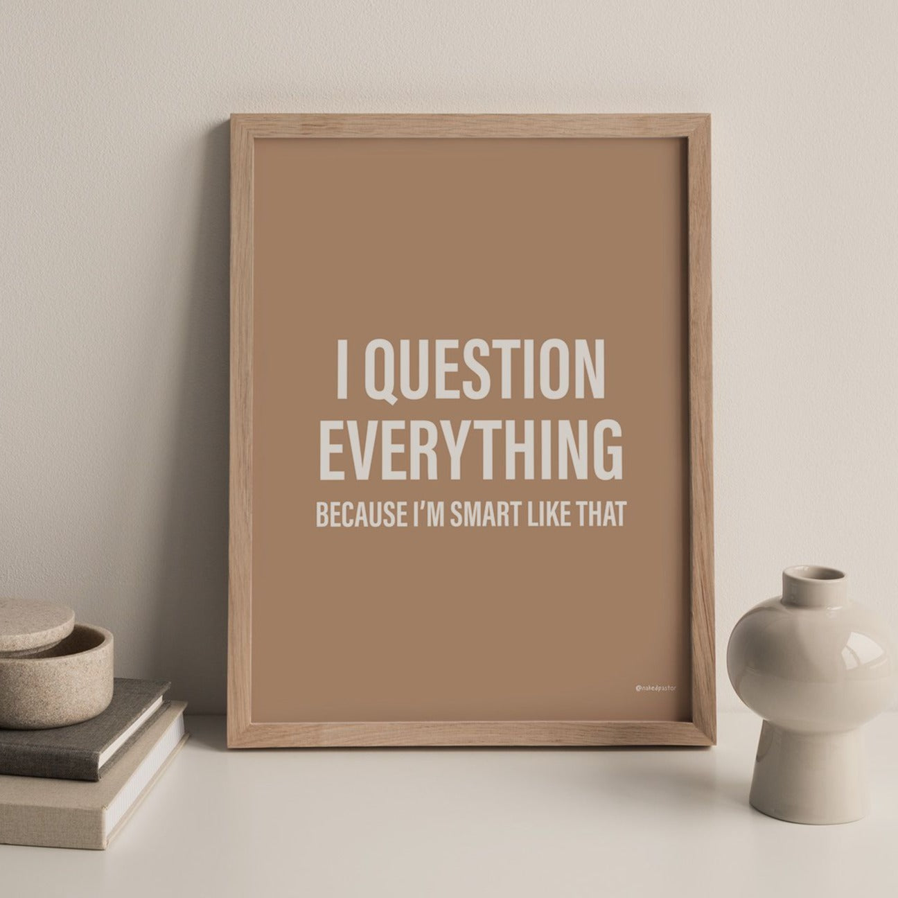 I Question Everything - Camel - by nakedpastor