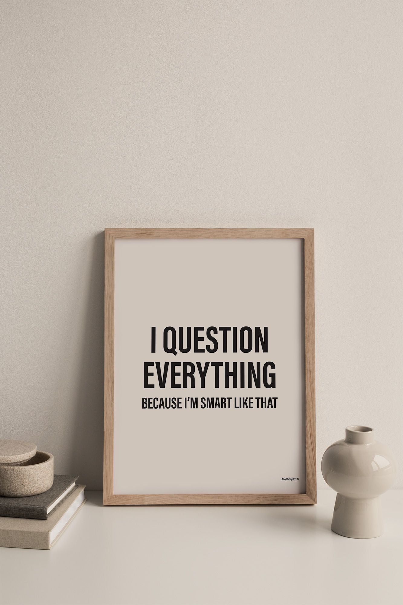 I Question Everything - Off-White - by nakedpastor