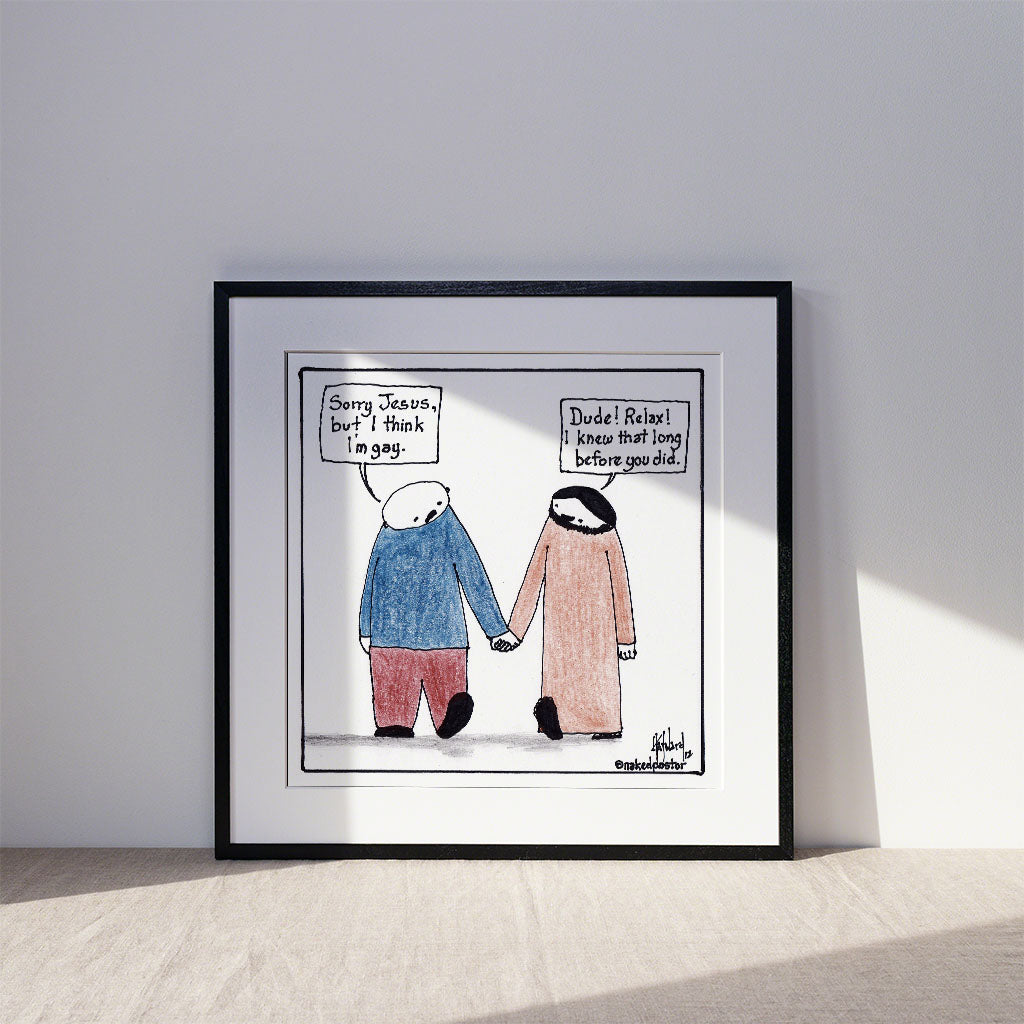 I Think I'm Gay Print-Queer Christian Art Prints-nakedpastor