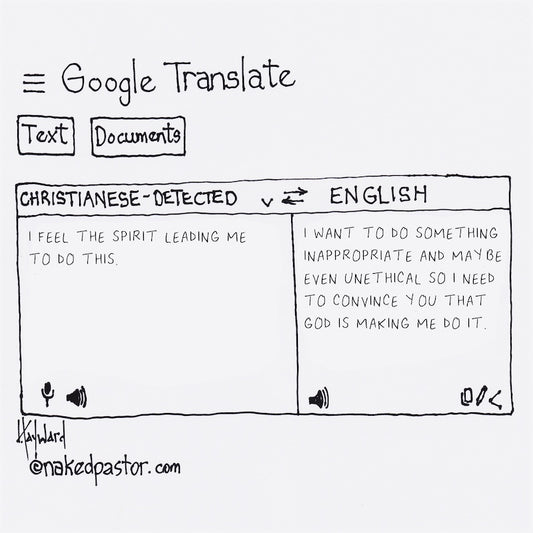 Google Translate I Feel the Spirit Digital Cartoon - by nakedpastor