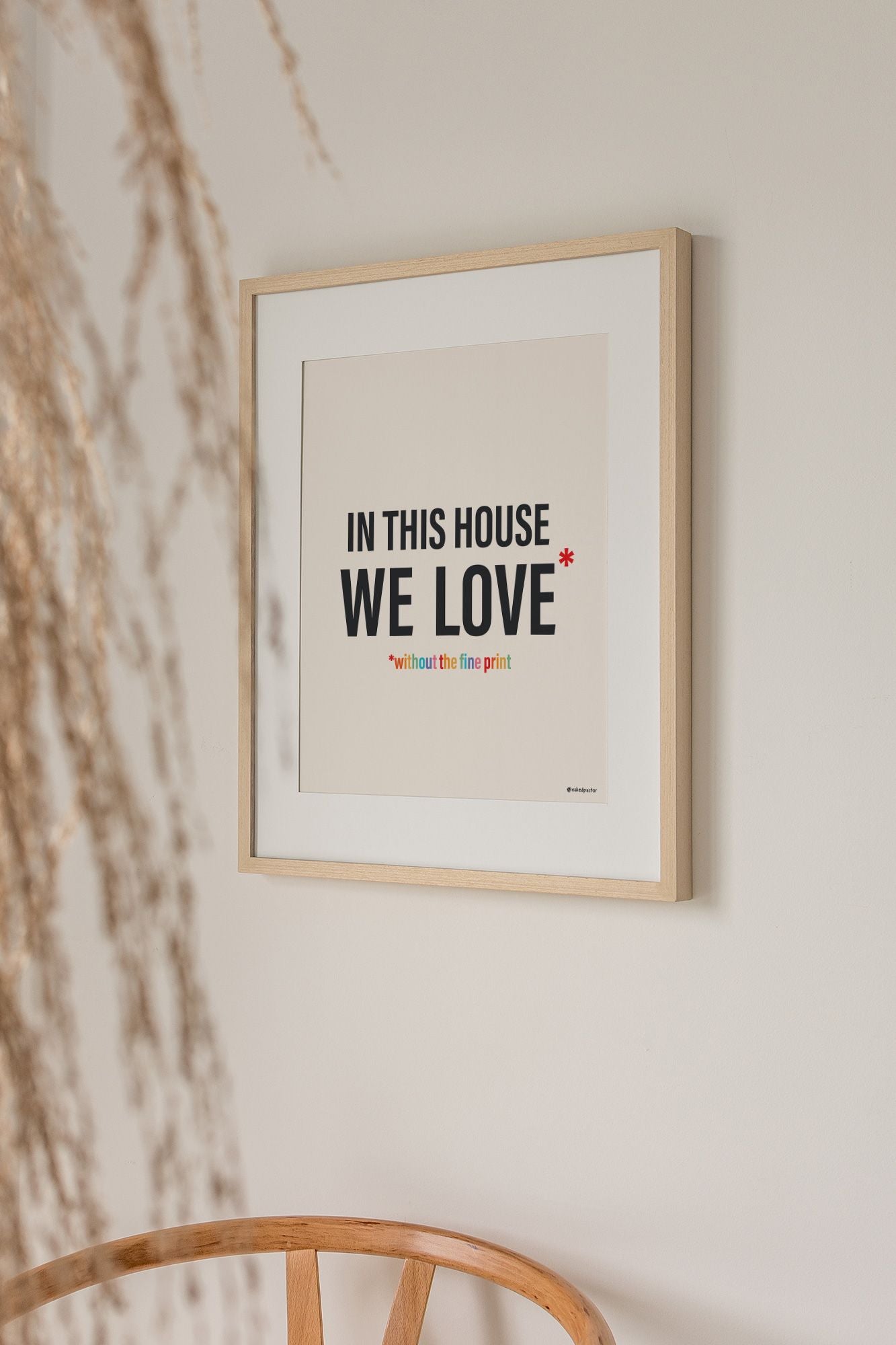 In This House We Love Without The Fine Print - by nakedpastor