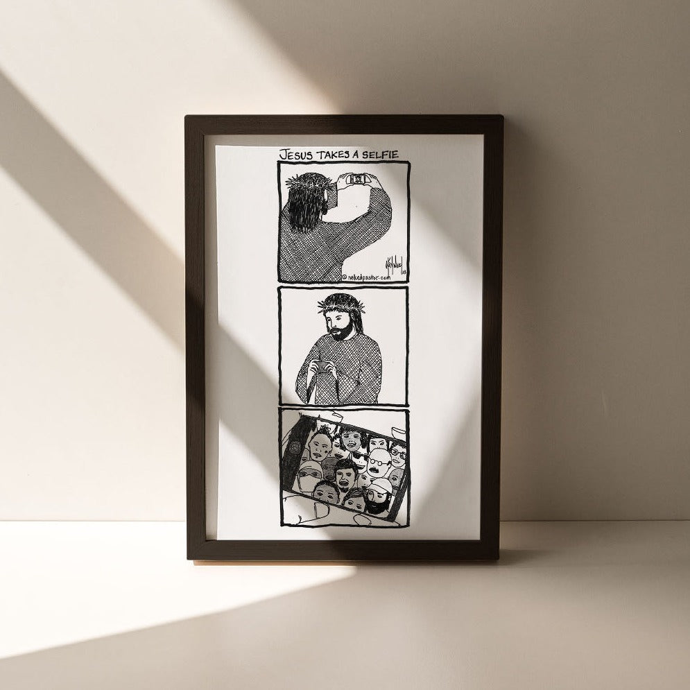 Jesus Takes a Selfie Print - by nakedpastor
