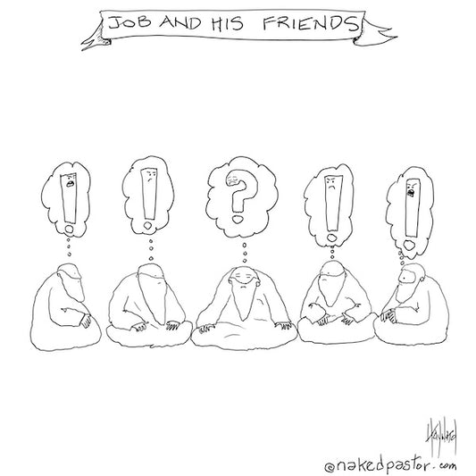Job and His Friends Digital Cartoon - by nakedpastor