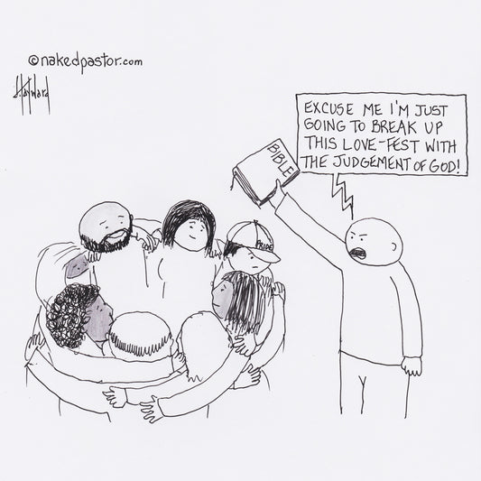 Love Fest Digital Cartoon - by nakedpastor