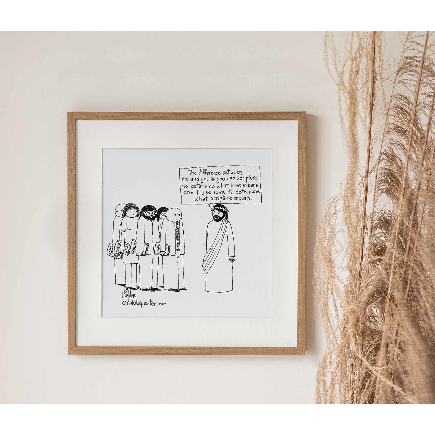 Love Versus the Bible Print - by nakedpastor