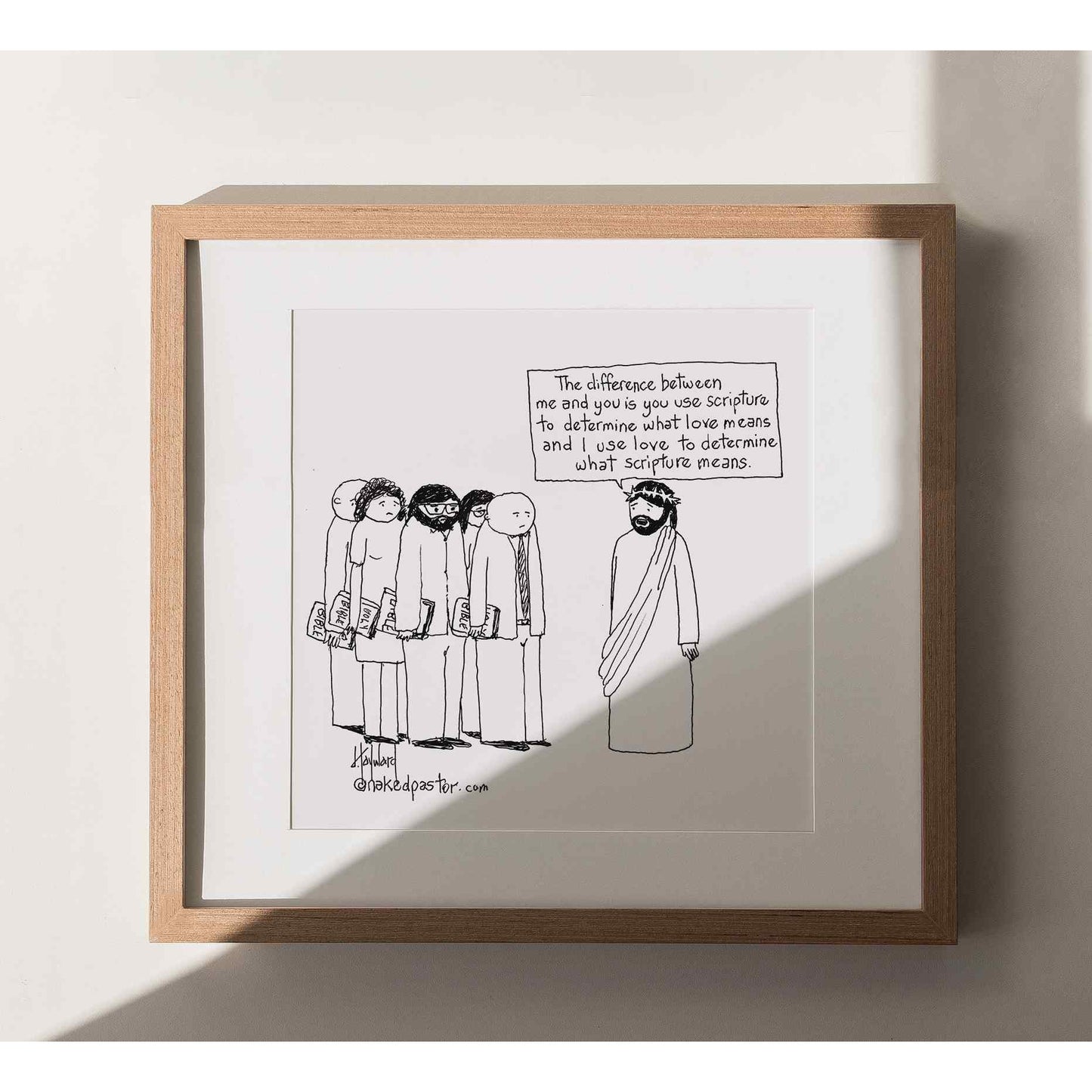 Love Versus the Bible Print - by nakedpastor
