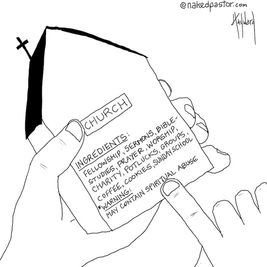 May Contain Spiritual Abuse Digital Cartoon - by nakedpastor