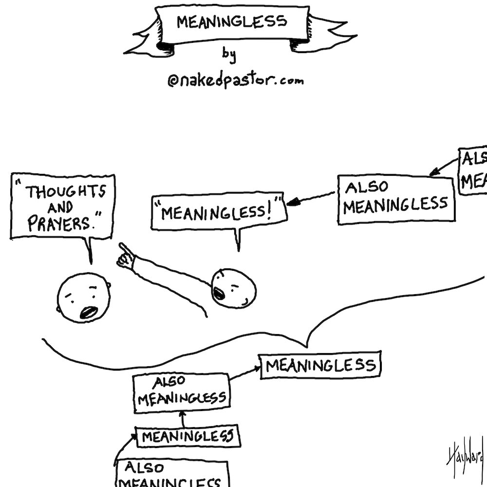 Meaningless Thoughts and Prayers Digital Cartoon - by nakedpastor