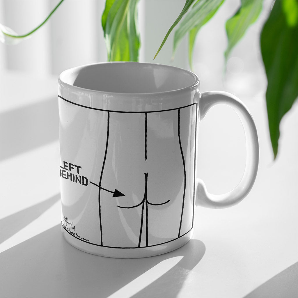 Left Behind Mug - by nakedpastor