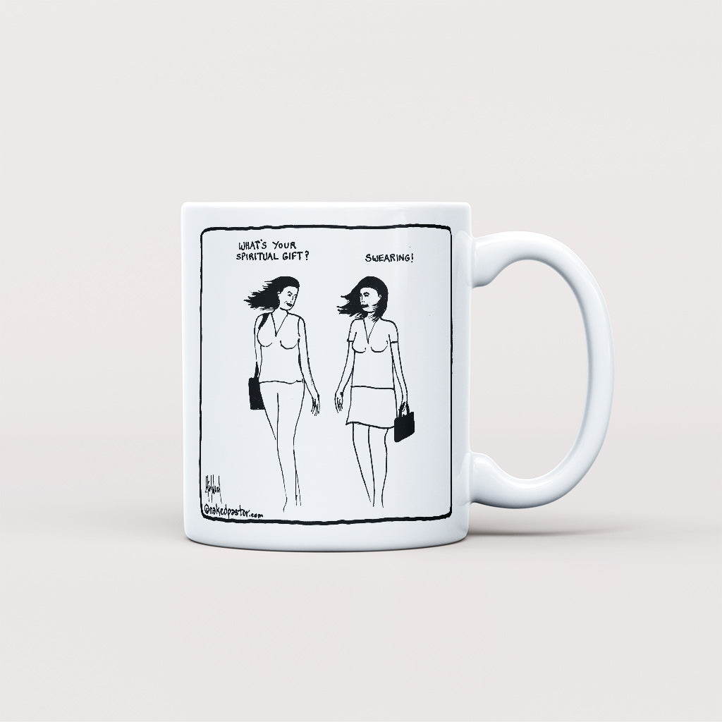Swearing as a Spiritual Gift Mug - by nakedpastor