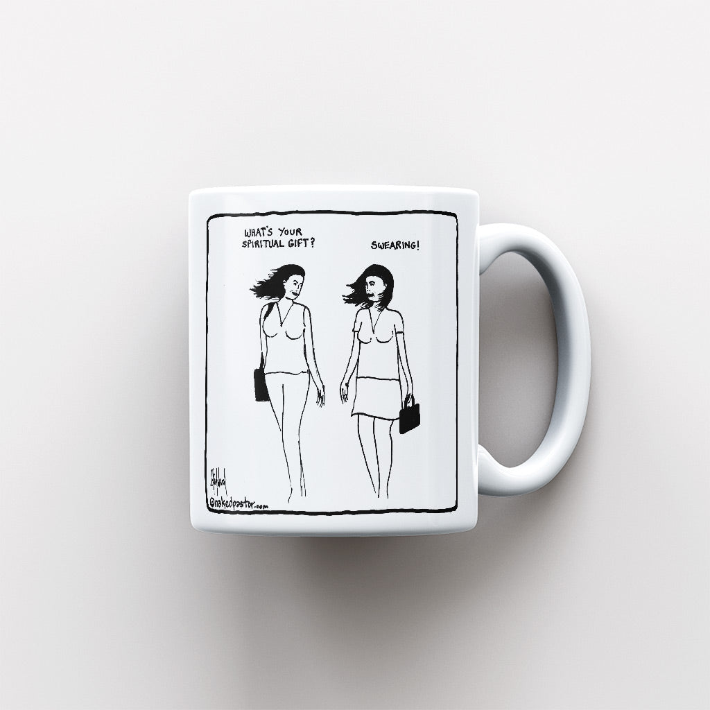 Swearing as a Spiritual Gift Mug - by nakedpastor