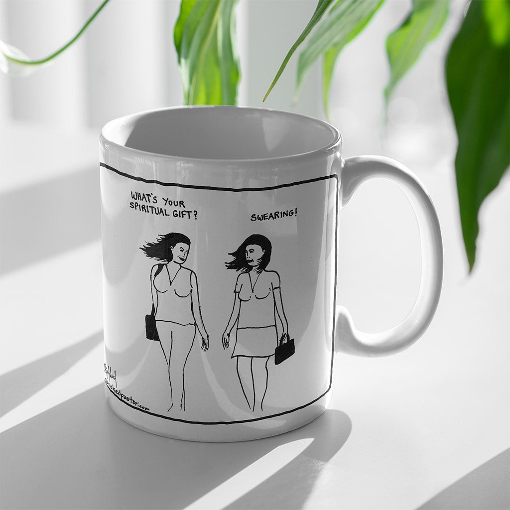 Swearing as a Spiritual Gift Mug - by nakedpastor
