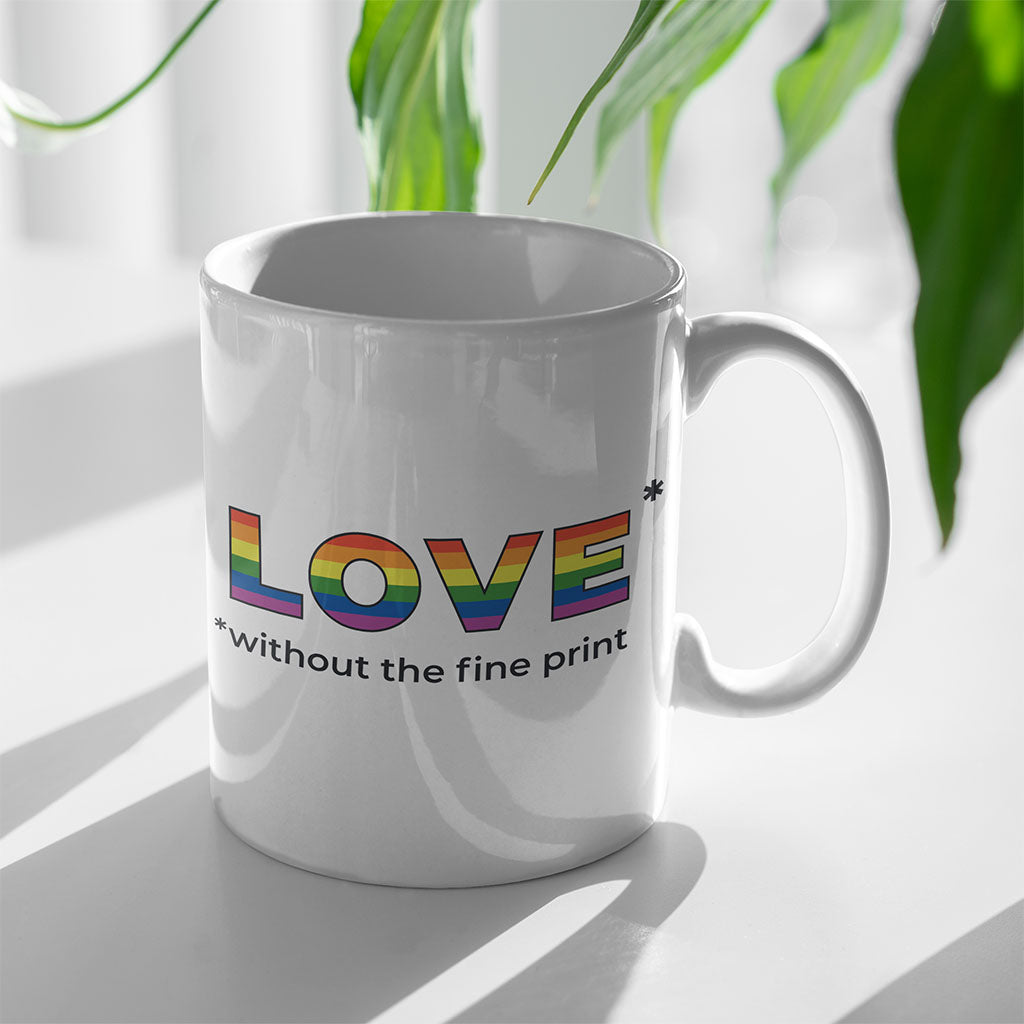 Love Without the Fine Print Mug - by nakedpastor