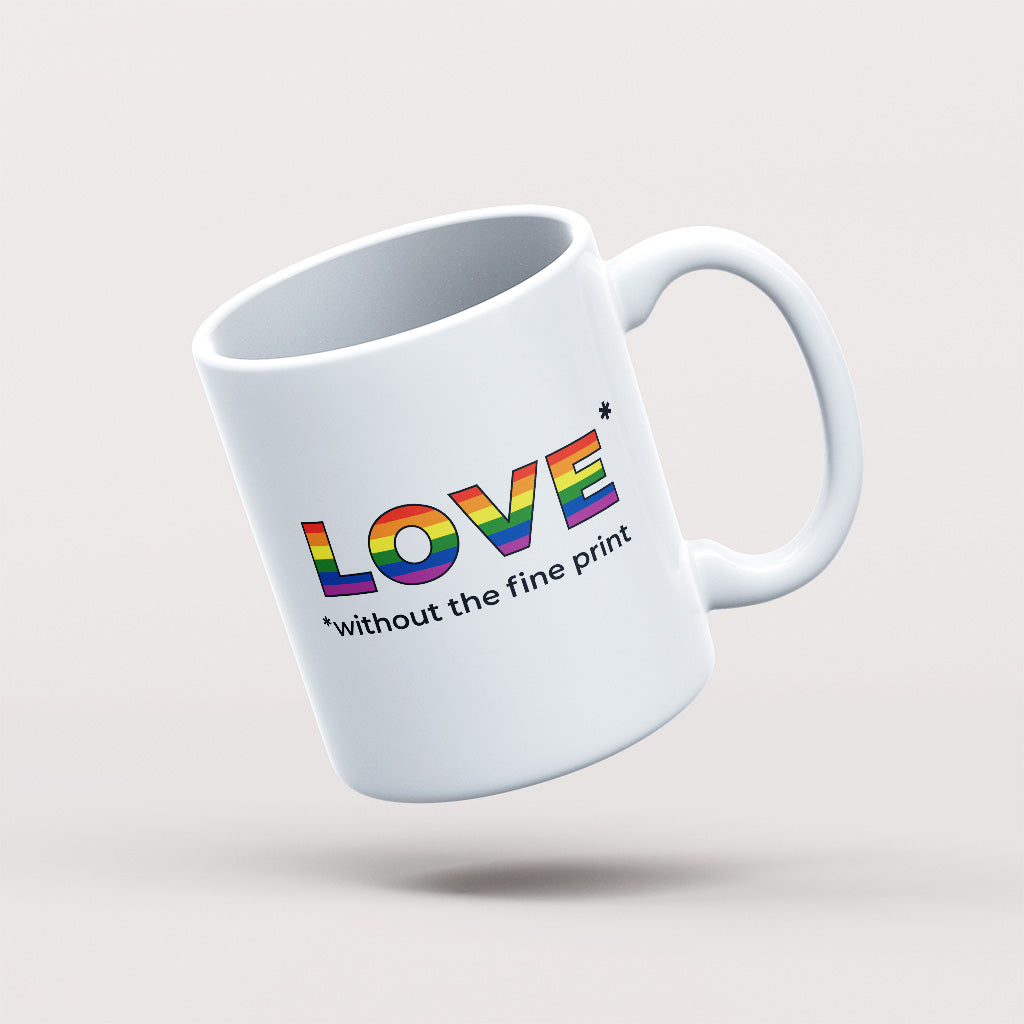 Love Without the Fine Print Mug - by nakedpastor
